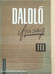 Daloló ifjúság III.