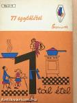 77 egytálétel