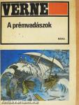 A prémvadászok