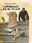 Gyerekrablás a Palánk utcában