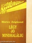 Légy jó mindhalálig