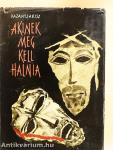 Akinek meg kell halnia