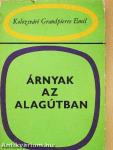 Árnyak az alagútban