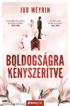 Boldogságra kényszerítve - Újrakiadás
