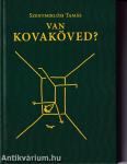 Van kovaköved?