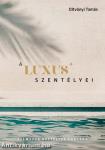 A luxus szentélyei