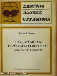 Házi gyümölcs- és zöldségfeldolgozás
