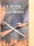Légy résen!
