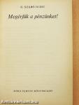 Megérjük a pénzünket!