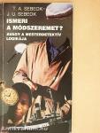Ismeri a módszeremet?