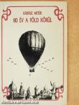 80 év a Föld körül