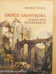 Erdély aranykora