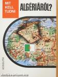 Mit kell tudni Algériáról?