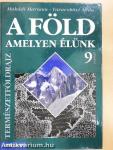 A Föld, amelyen élünk 9.
