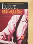 Egy perc önmagunkra