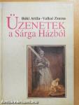 Üzenetek a Sárga Házból