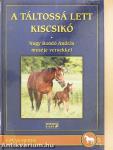 A táltossá lett kiscsikó