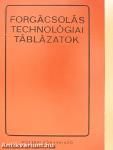 Forgácsolástechnológiai táblázatok