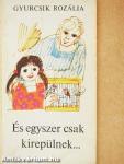 És egyszer csak kirepülnek...