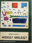 Hideg? Meleg?