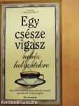 Egy csésze vigasz nehéz helyzetekre