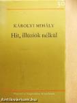Hit, illúziók nélkül