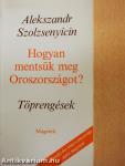 Hogyan mentsük meg Oroszországot?