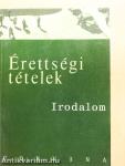 Érettségi tételek - Irodalom