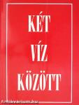 Két víz között
