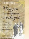 Hogyan teremtettem a világot