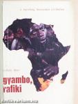 Gyambo, Rafiki