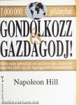 Gondolkozz és gazdagodj!
