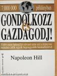 Gondolkozz és gazdagodj!