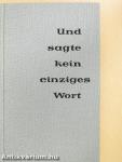 Und sagte kein einziges Wort