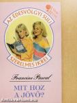 Mit hoz a jövő?