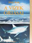 A vizek óriásai