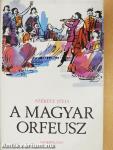 A magyar Orfeusz