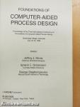 Foundations of Computer-Aided Process Design