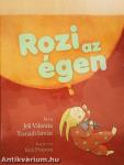 Rozi az égen
