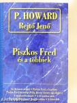 Piszkos Fred és a többiek...