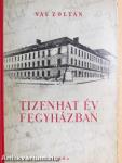 Tizenhat év fegyházban