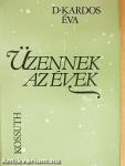 Üzennek az évek
