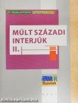 Múlt századi interjúk II.