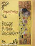 Hogyan lehetnénk boldogabbak?