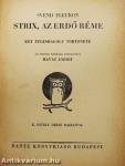 Strix, az erdő réme