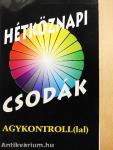 Hétköznapi csodák Agykontroll(lal)