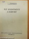 Így kezdődött a háború