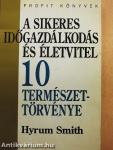A sikeres időgazdálkodás és életvitel 10 természettörvénye