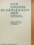 Das grosse Bilderlexikon der Vögel