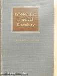 Problems in Physical Chemistry